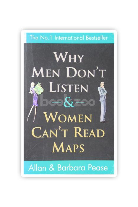 Buy Why Men Don T Listen And Women Can T Read Maps By Allan Pease Barbara Pease At Online