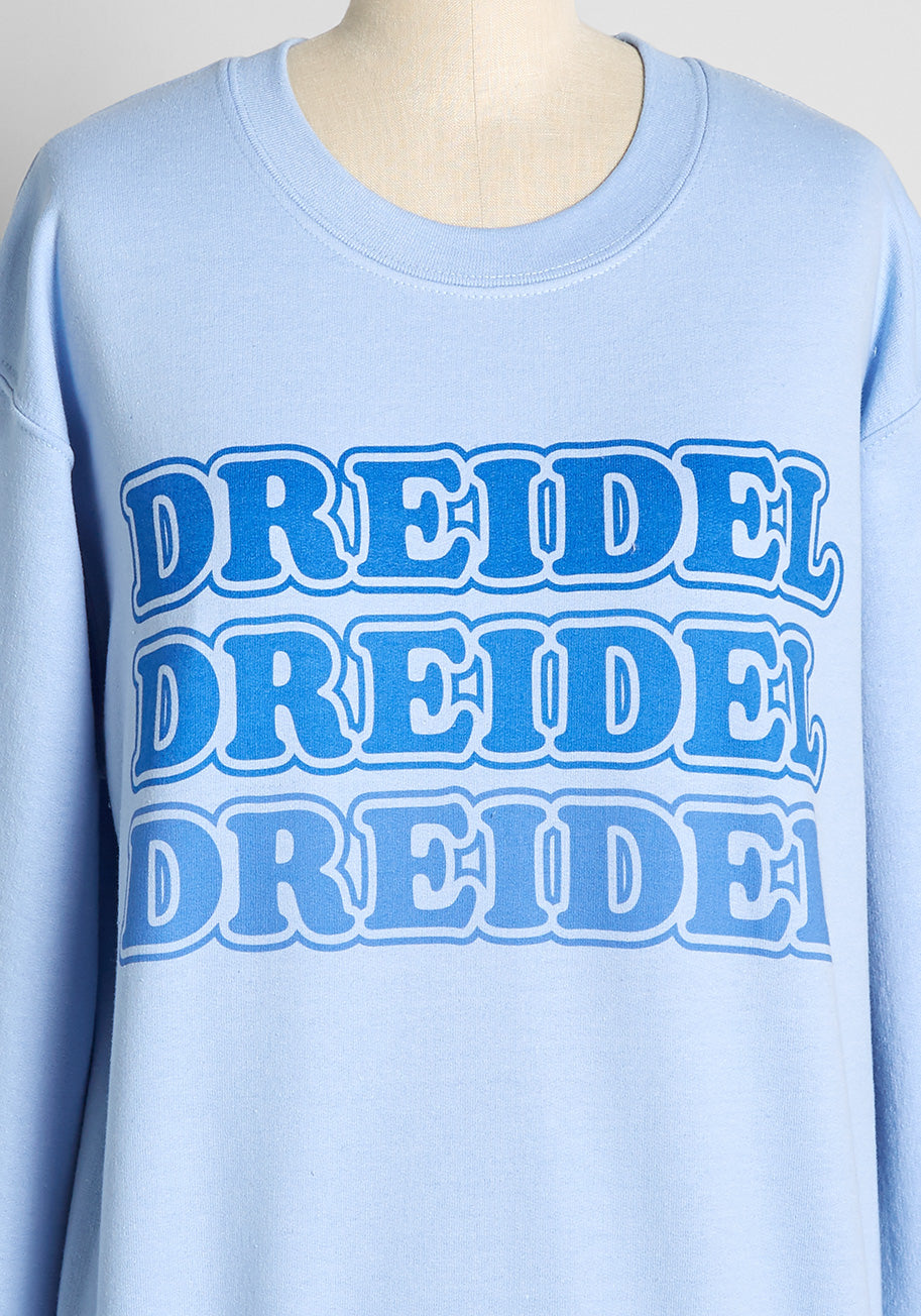 Dreidel, Dreidel, Dreidel! Graphic Sweatshirt