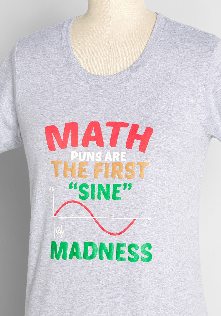 Mathematic Pun Genius Graphic Tee