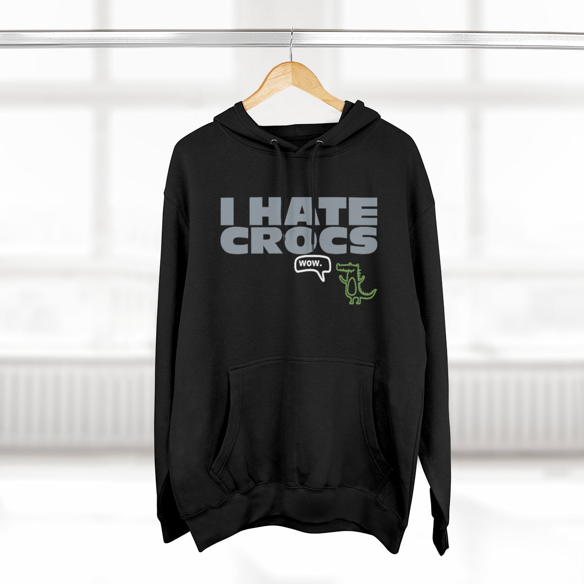 I HATE CROCS Pullover Hoodie – 220AVG