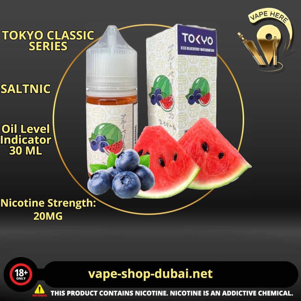 TOKYO BLUEBERRY WATERMELON SALTNIC 30ML- CLASSIC SERIES UAE Dubai