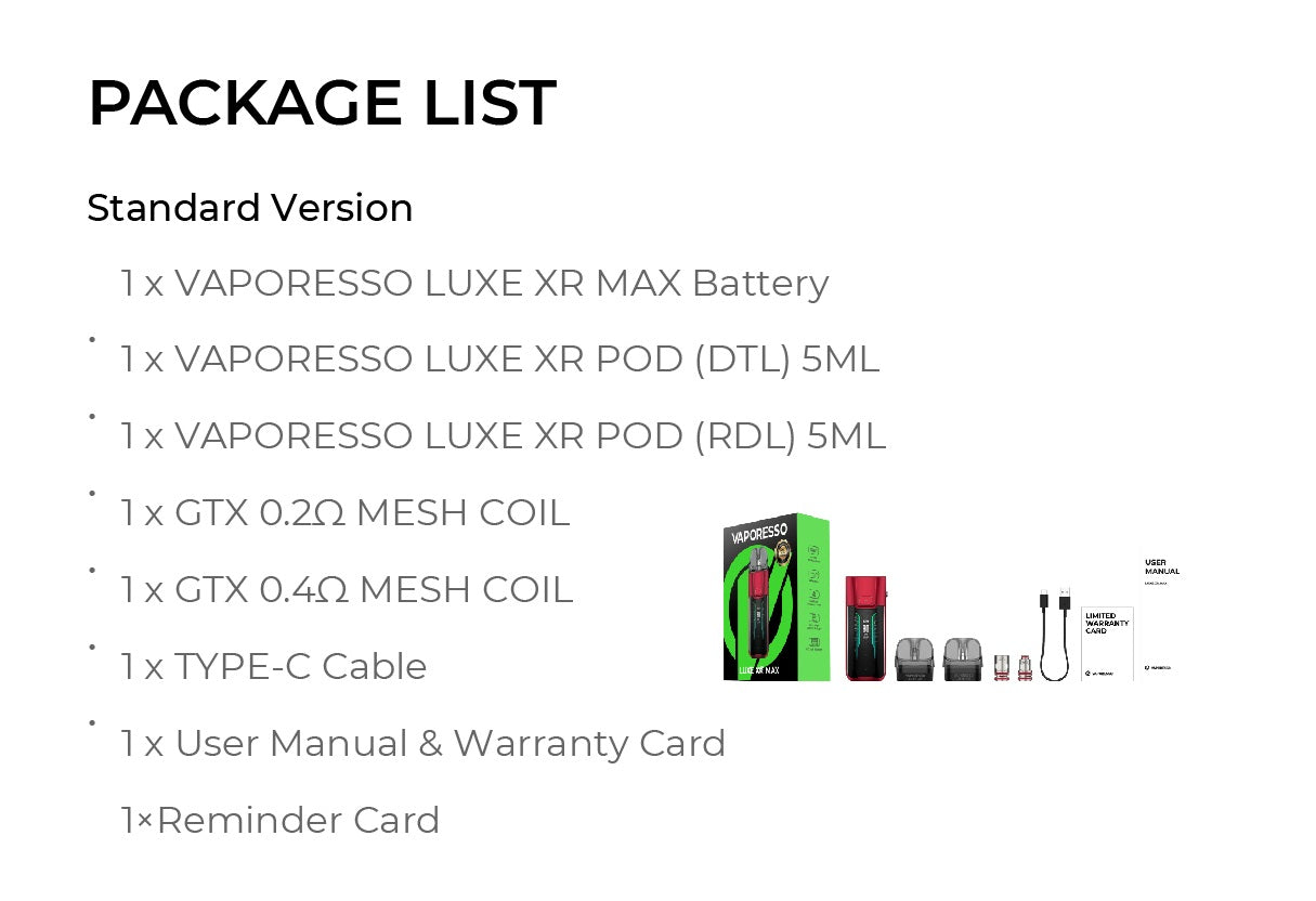 LUXE XR MAX Kit Included