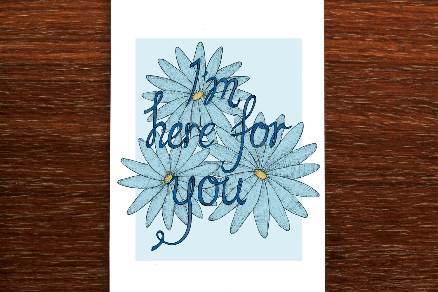 Hand drawn sympathy card that reads "I'm here for you"