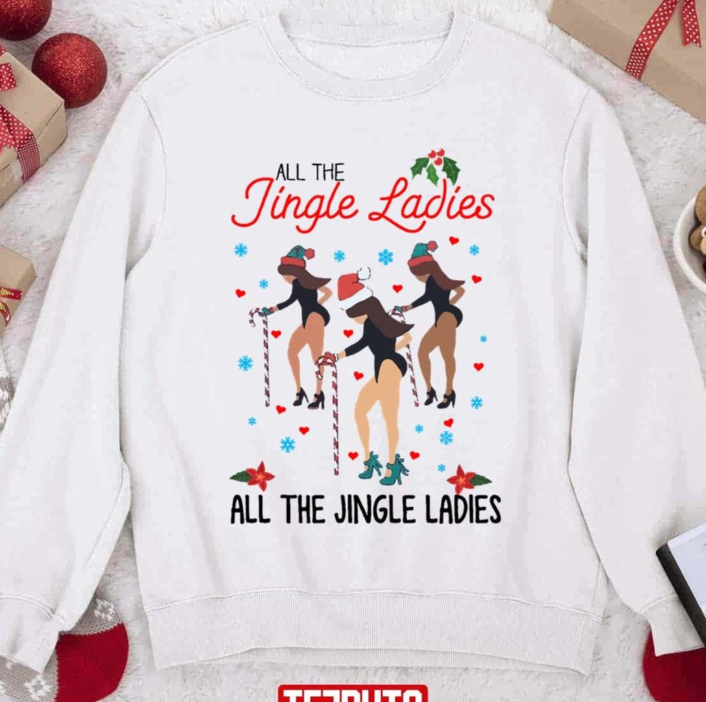 All The Jingle Ladies Chrismas Xmas Art Unisex Sweatshirt