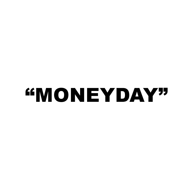 Moneyday