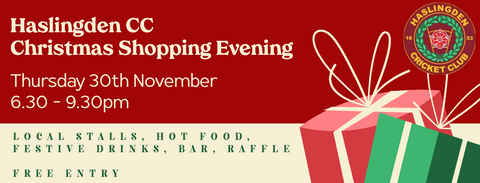 Christmas Shopping Evening at Haslingden Cricket Club on Thursday 30th November