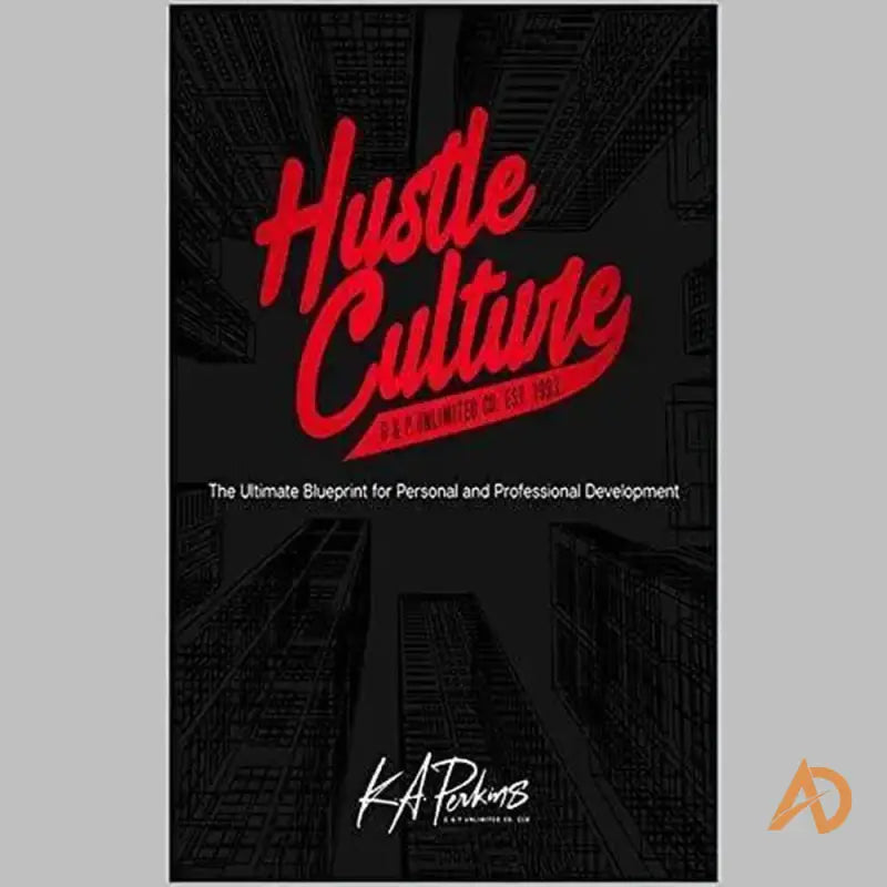 Unleash Your Success: The Ultimate Hustle Blueprint