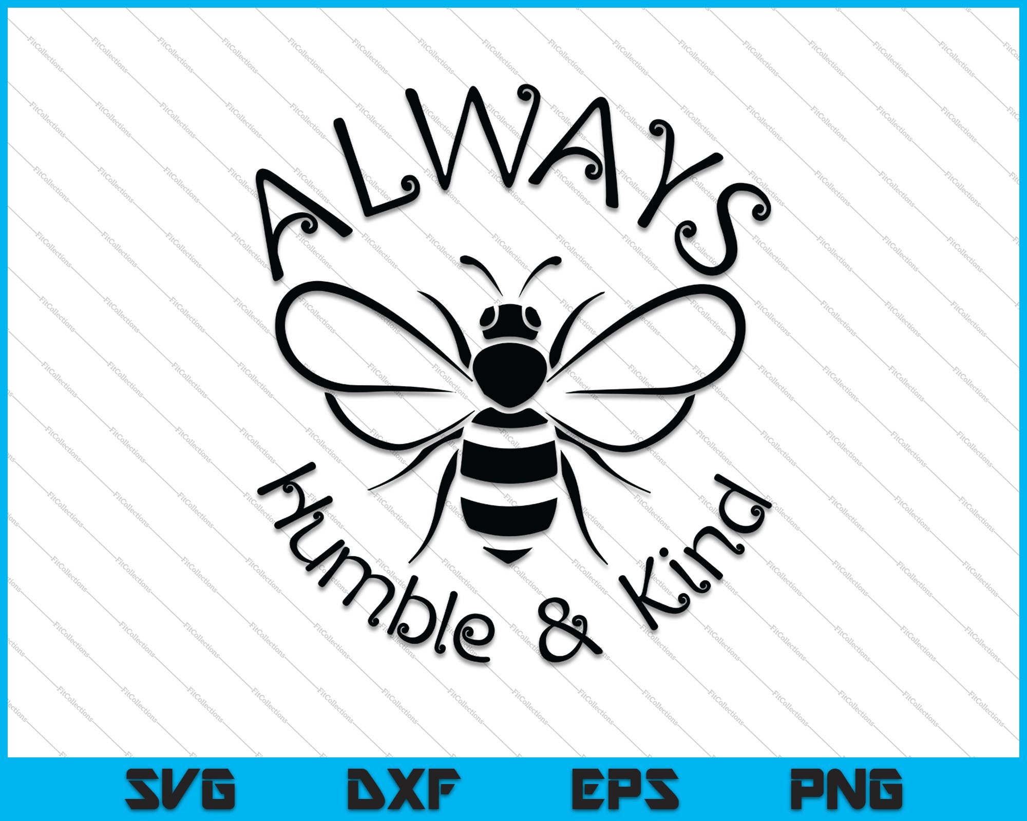 Free Free 221 Always Bee Kind Svg SVG PNG EPS DXF File