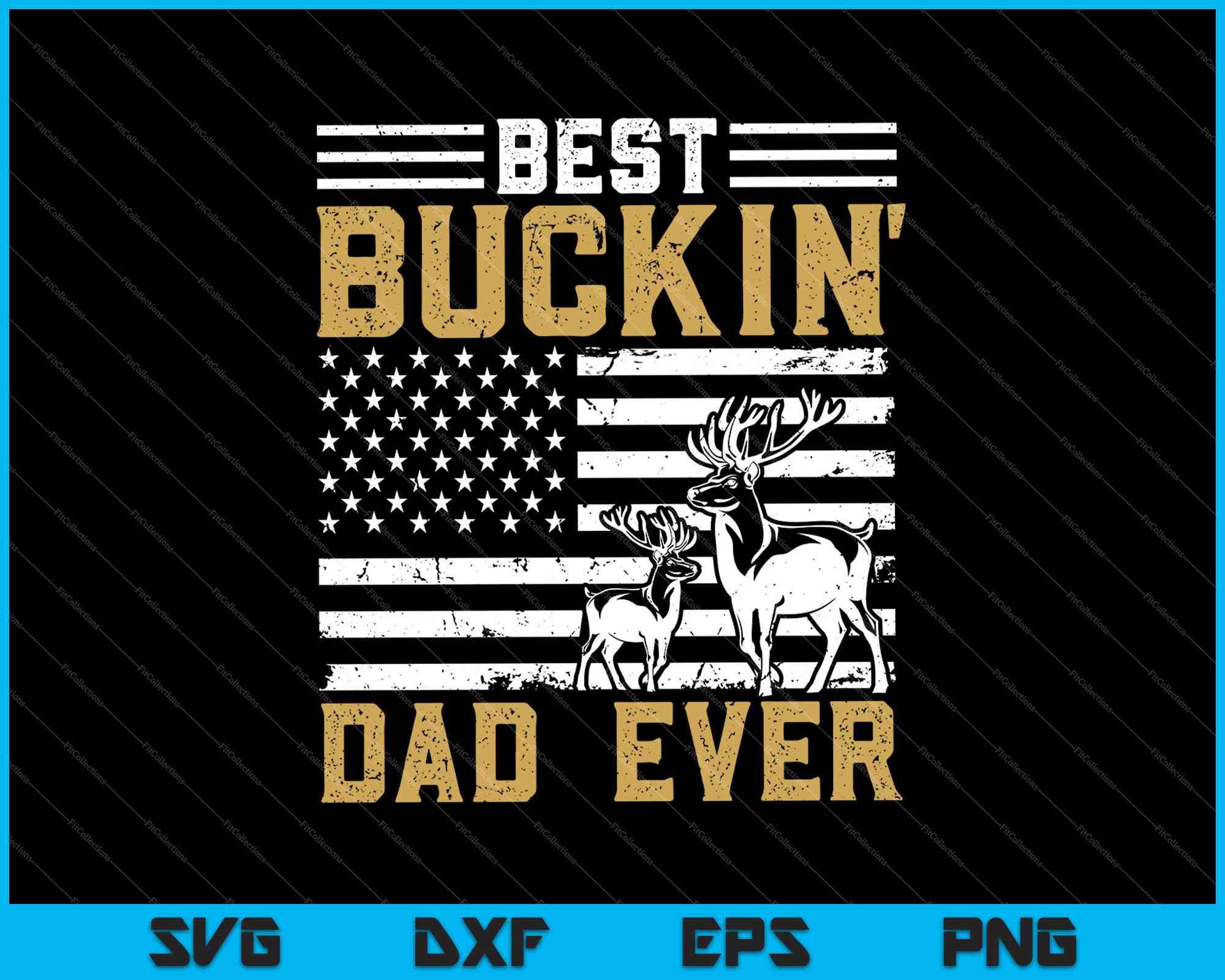 Free Free 66 T Shirt Best Buckin Dad Ever Svg SVG PNG EPS DXF File