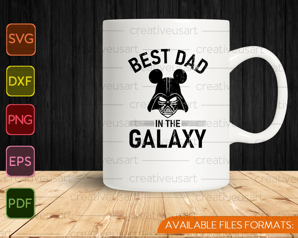 Download Best Dad In The Galaxy Disney Svg Png Cutting Printable Files Creativeusarts