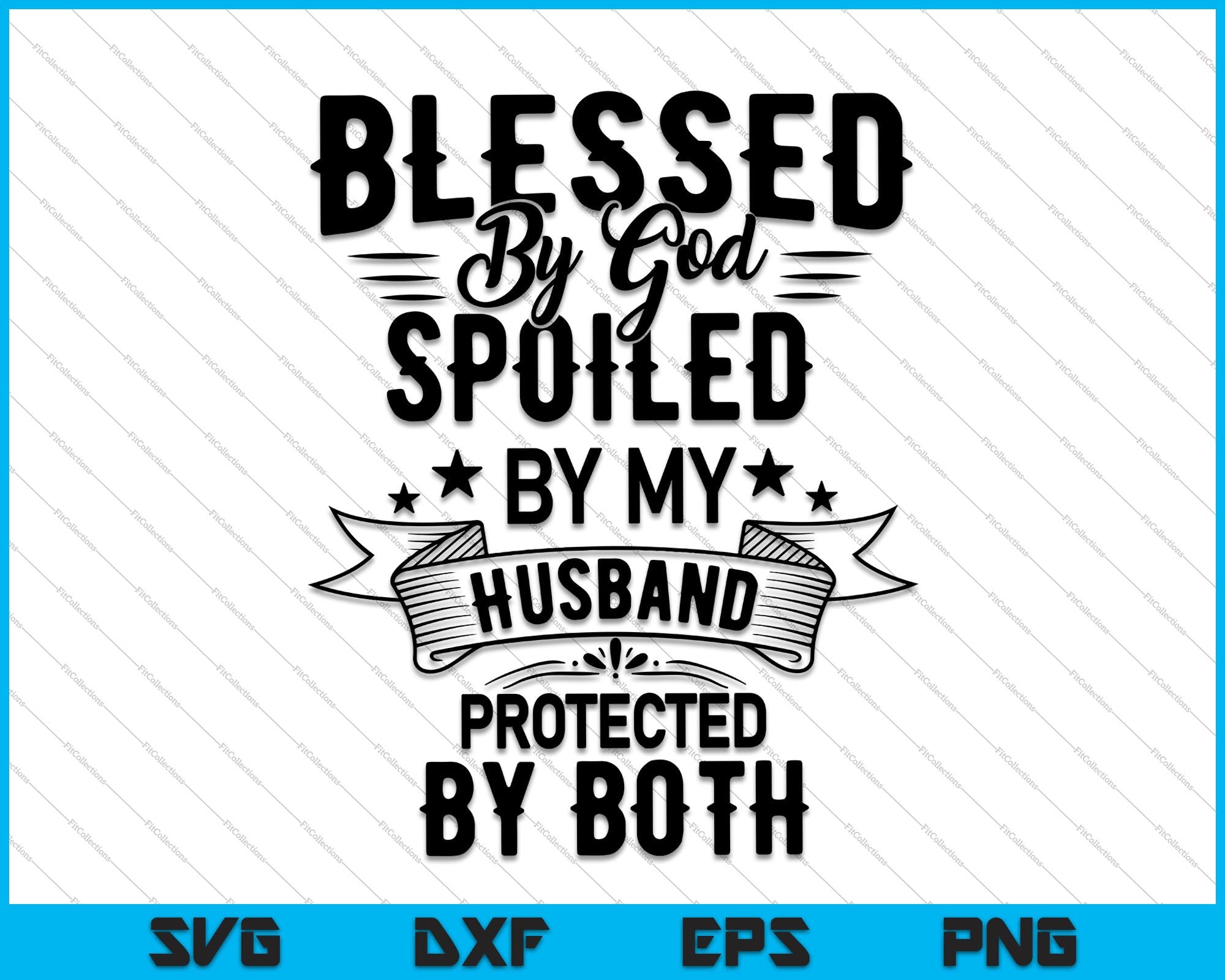 Free Free 114 Husband Svg Blessed By God Spoiled By My Husband SVG PNG EPS DXF File