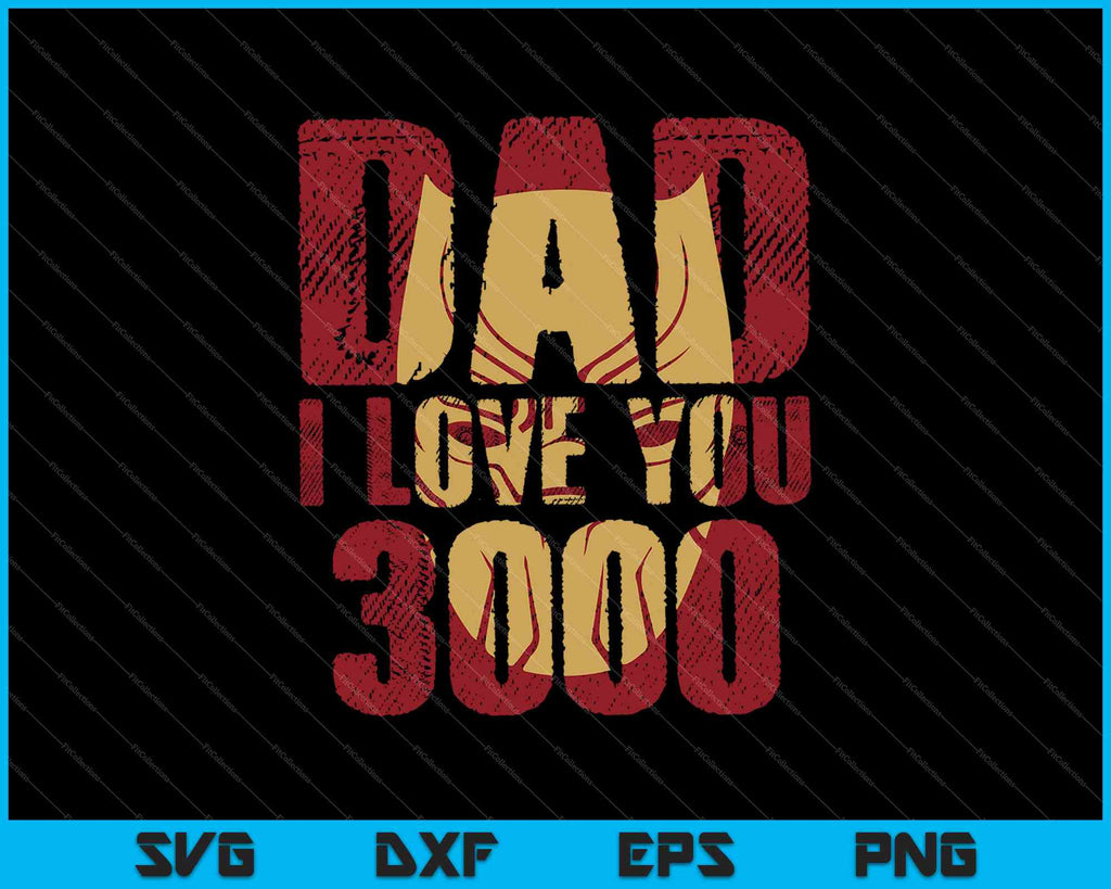 Free Free 65 Svg Png Dad I Love You 3000 SVG PNG EPS DXF File