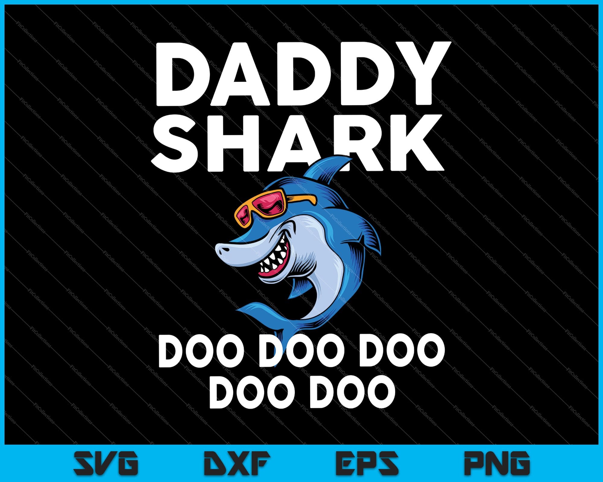 Download Daddy Shark Doo Doo Doo Doo Doo Svg Png Files Creativeusarts