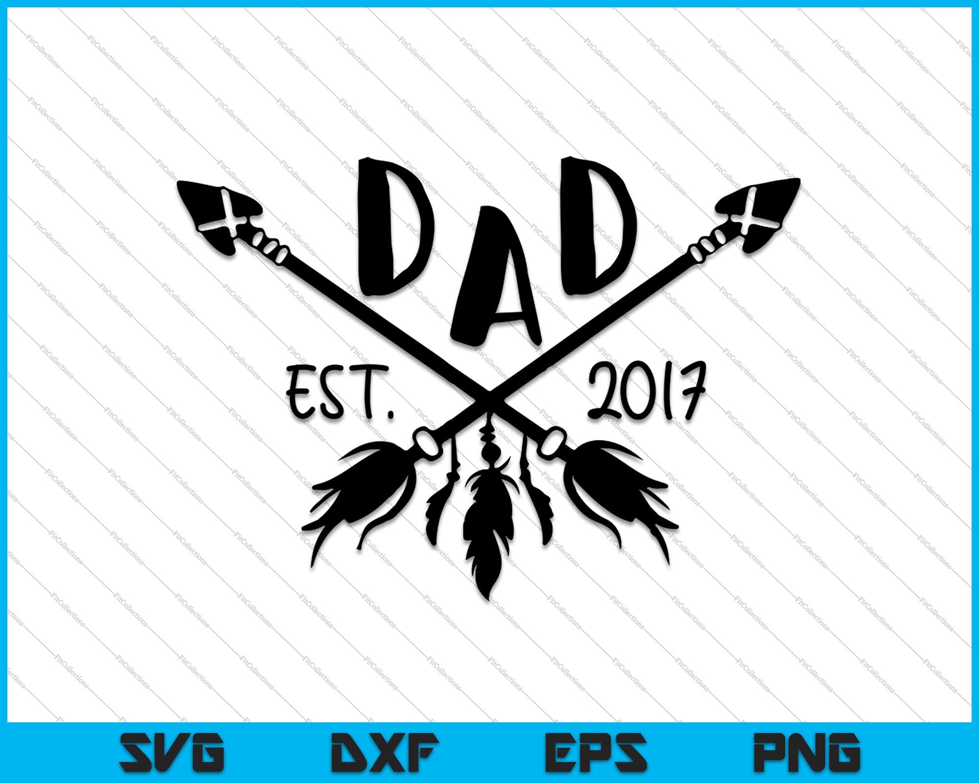 Download Dad Est 2017 Father S Day Svg Png Printable Files Creativeusarts