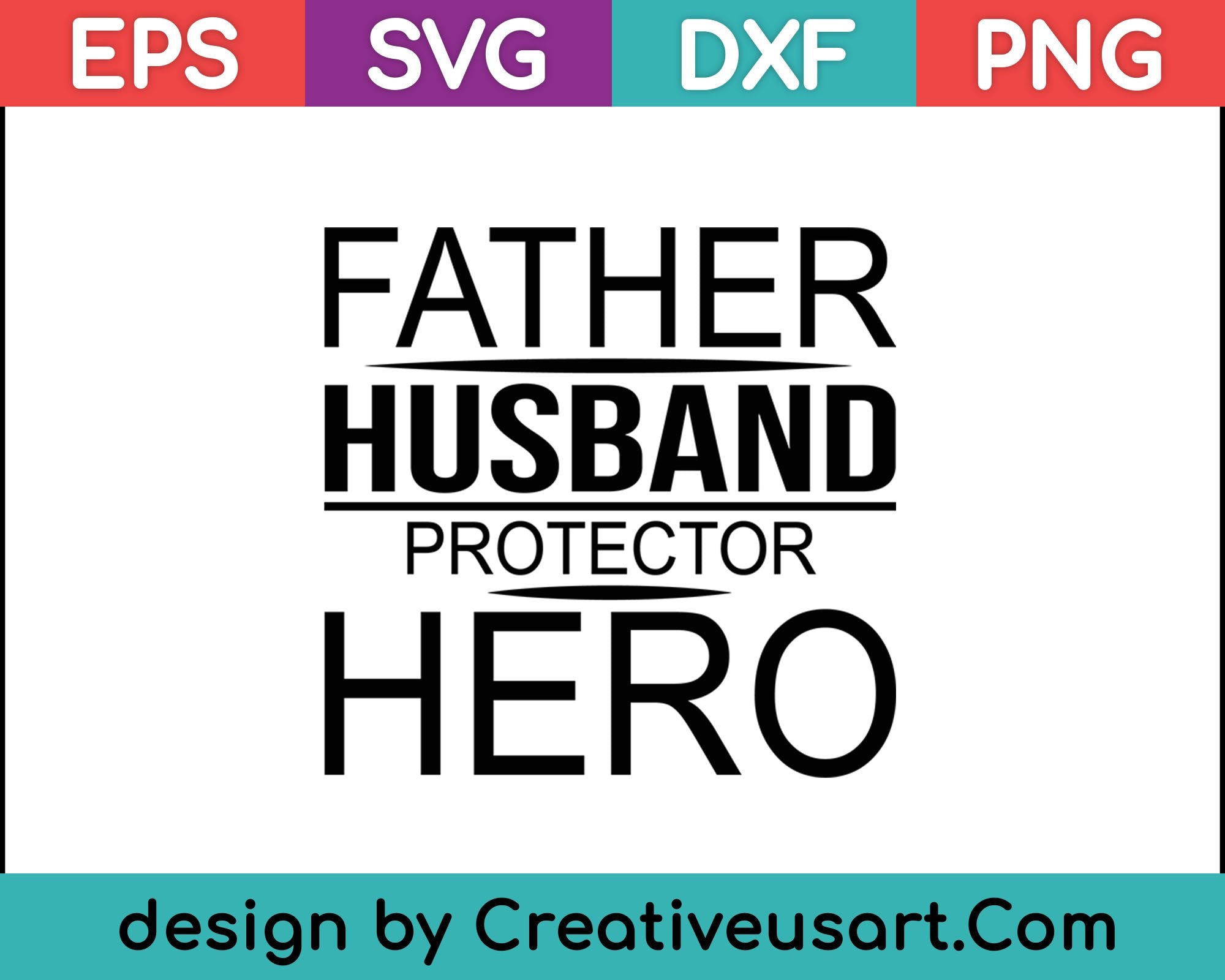 Download Father Husband Protector Hero Svg Files Creativeusarts