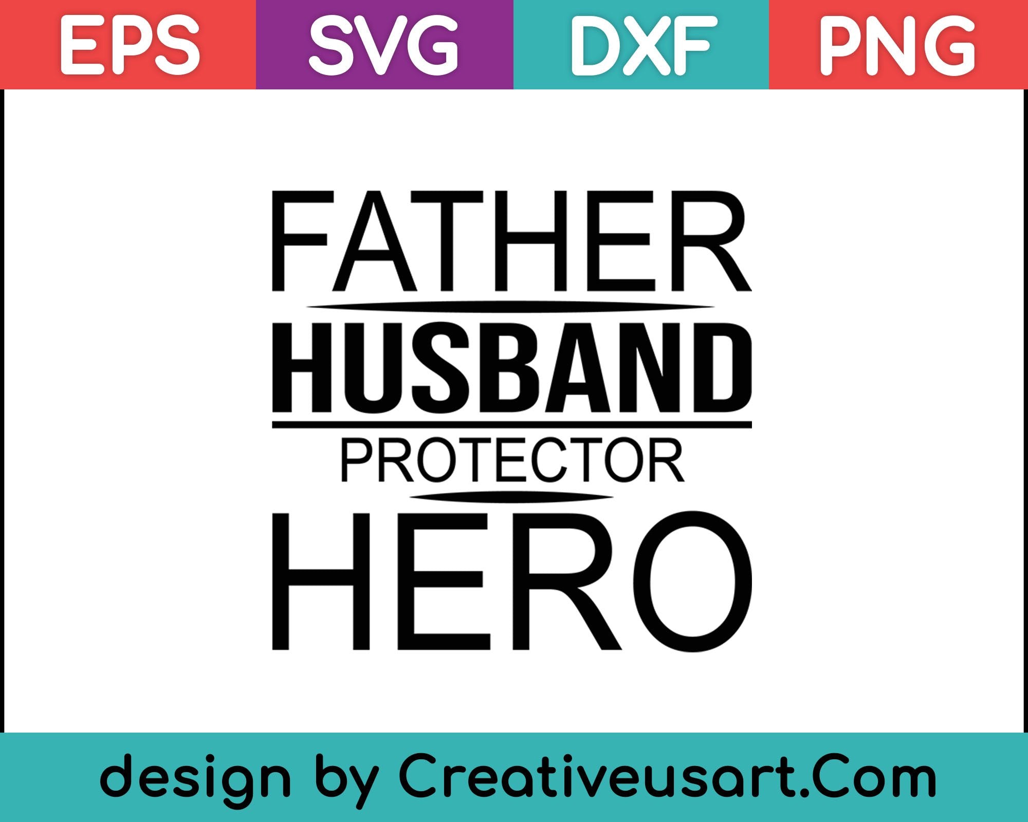 Free Free 188 Husband Daddy Protector Hero Svg Free SVG PNG EPS DXF File