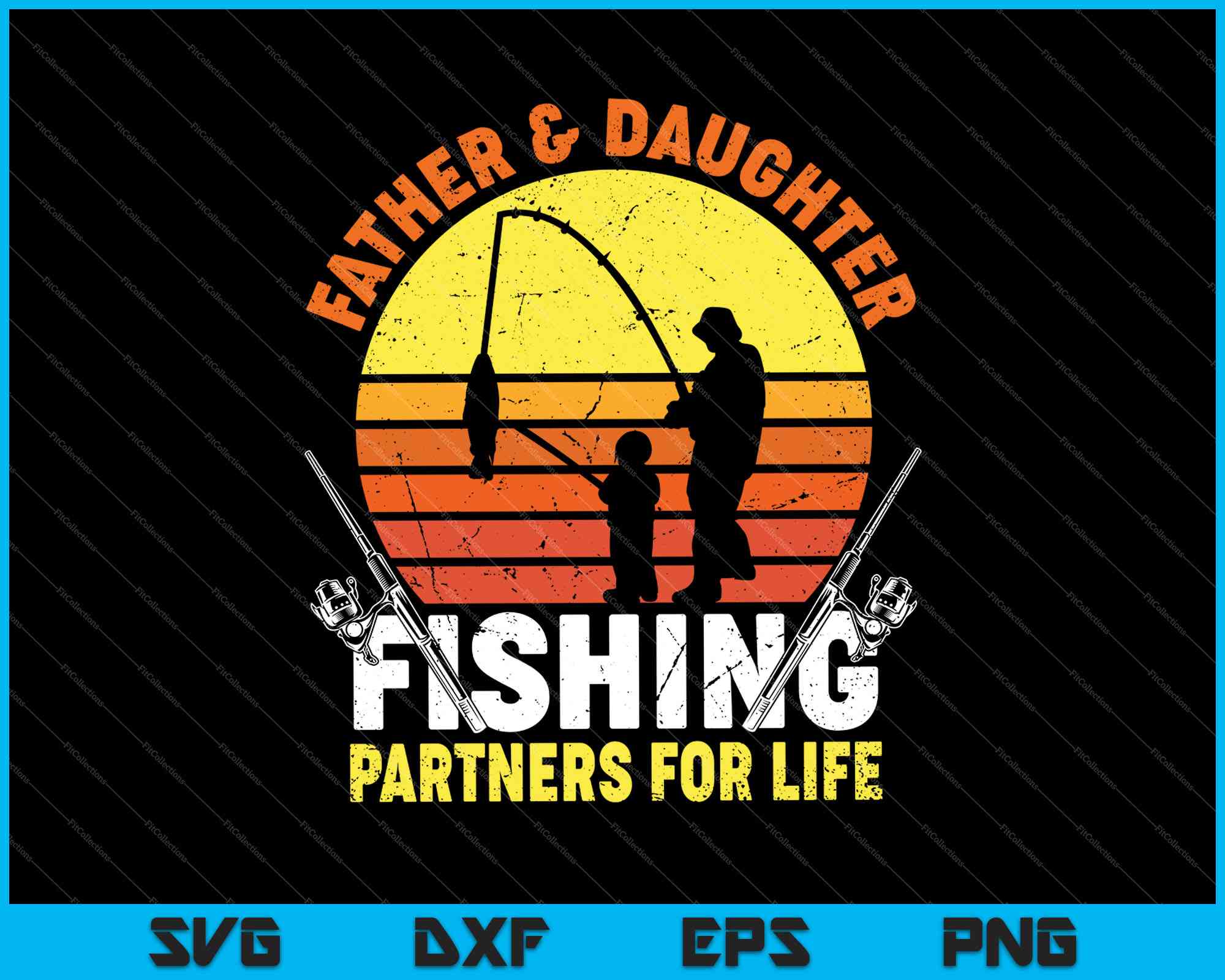 Download Fisherman Dad And Daughter Fishing Partners For Life Svg Png Files Creativeusarts