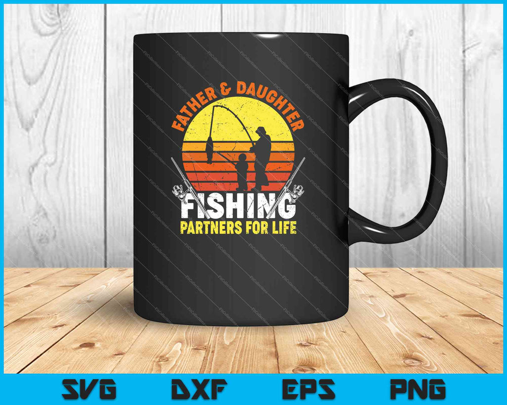 Download Fisherman Dad And Daughter Fishing Partners For Life Svg Png Files Creativeusarts