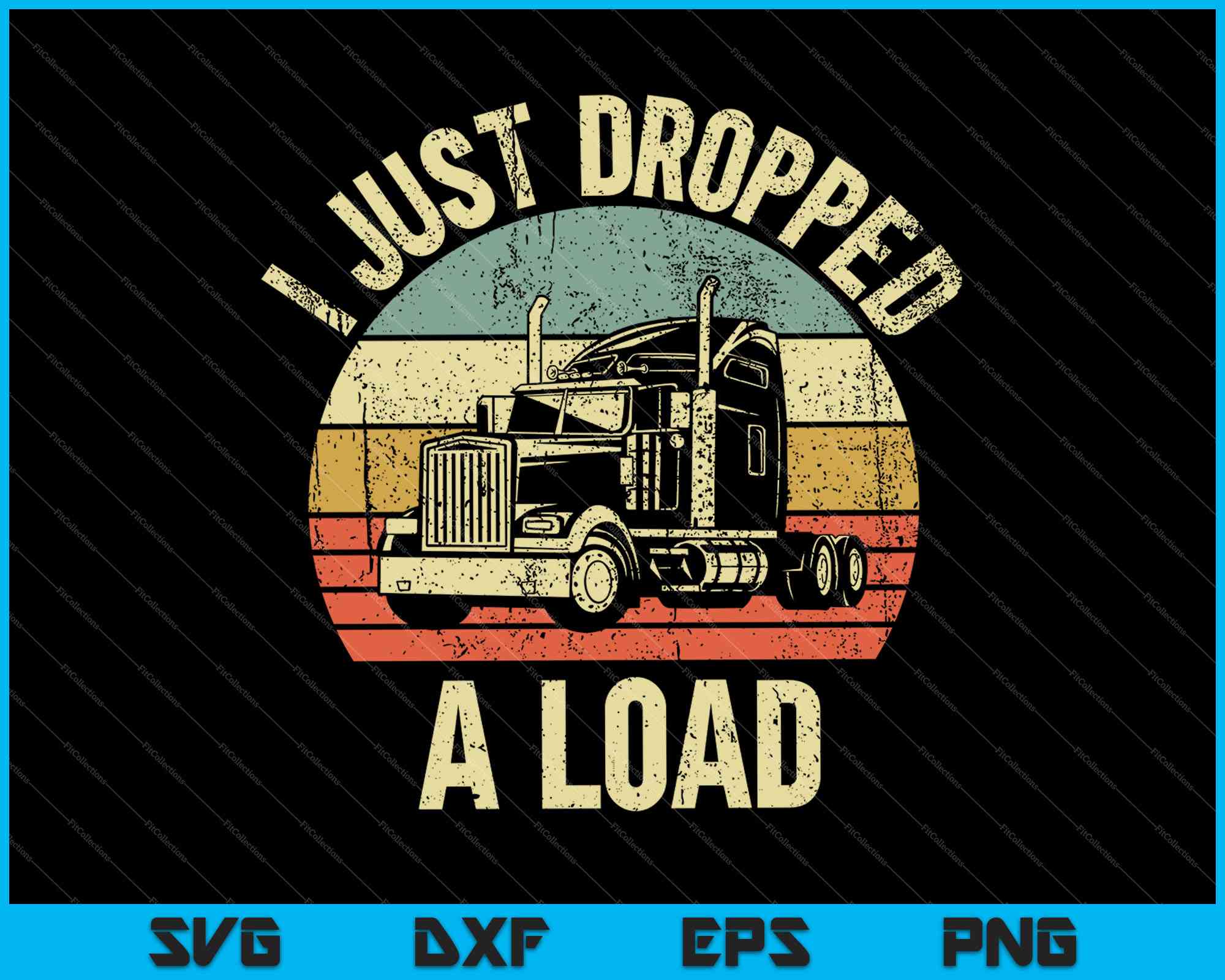 Funny Trucker Shirt Big Rig Semi Trailer Truck Driver Svg Png Files Creativeusarts