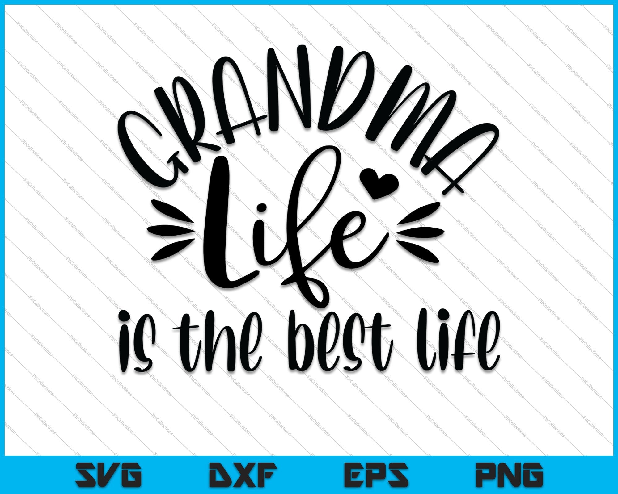Download Grandma Life Is The Best Life Svg Png Printable Files Creativeusarts
