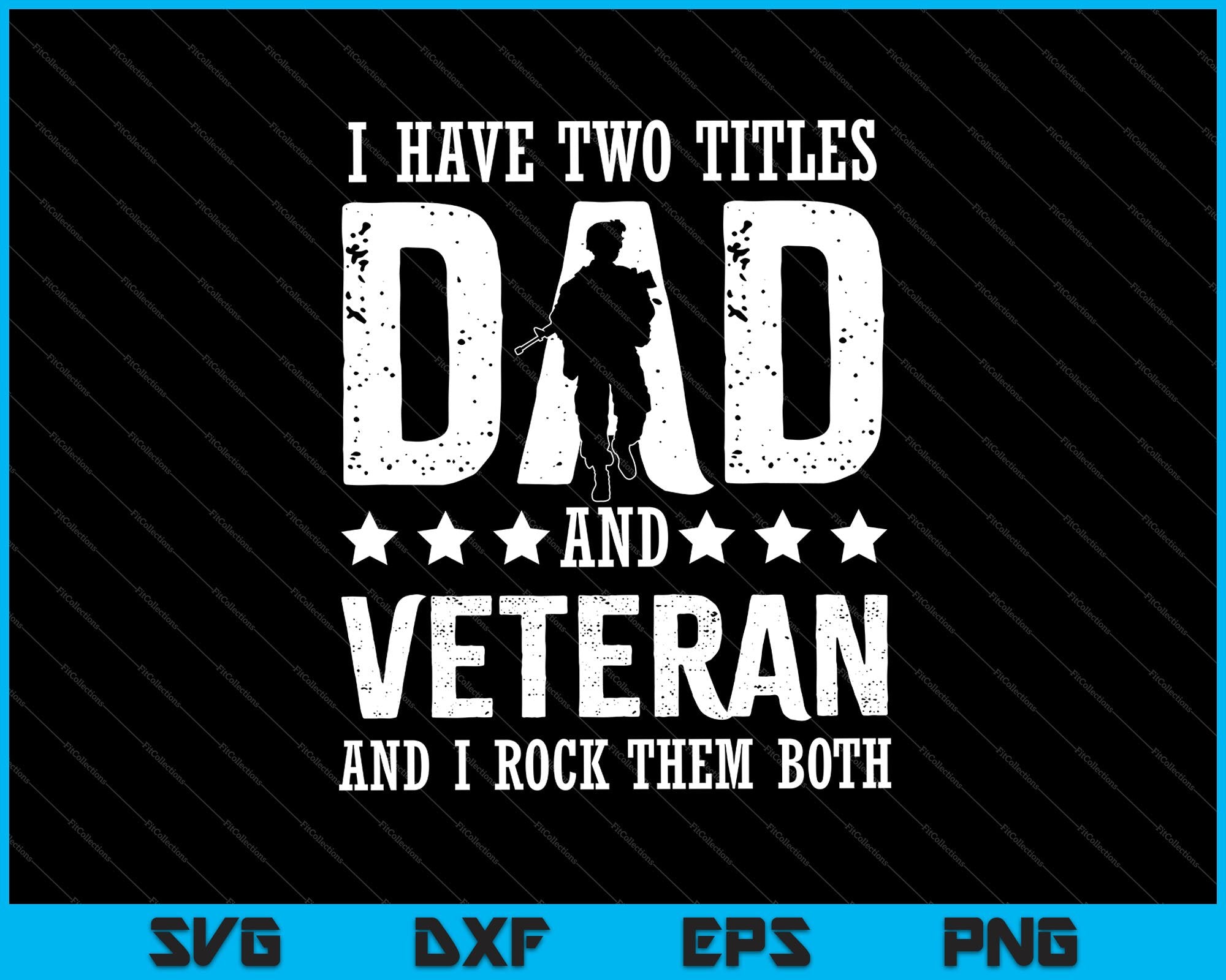 Download I Have Two Titles Dad And Veteran Svg Png Files Creativeusarts