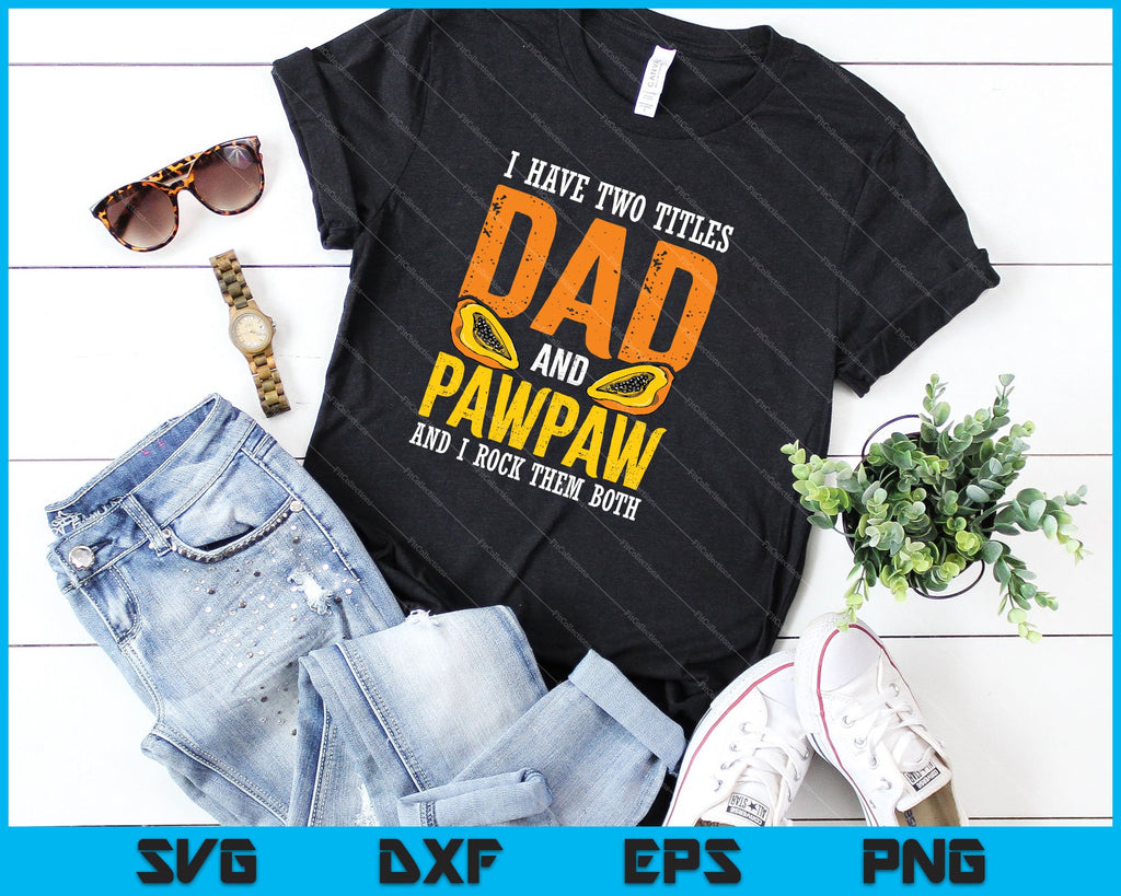 Free Free 258 Dad And Pawpaw Svg SVG PNG EPS DXF File