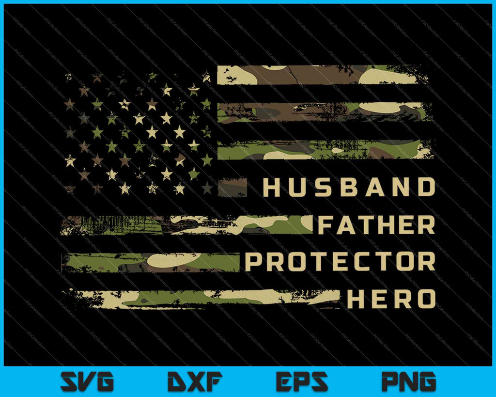 Download Husband Father Protector Hero Shirt Fathers Day Flag Svg Png Files Creativeusarts