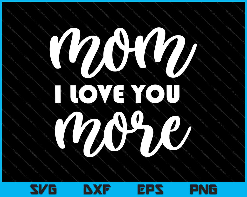 Free Free 121 I Love You More Svg SVG PNG EPS DXF File