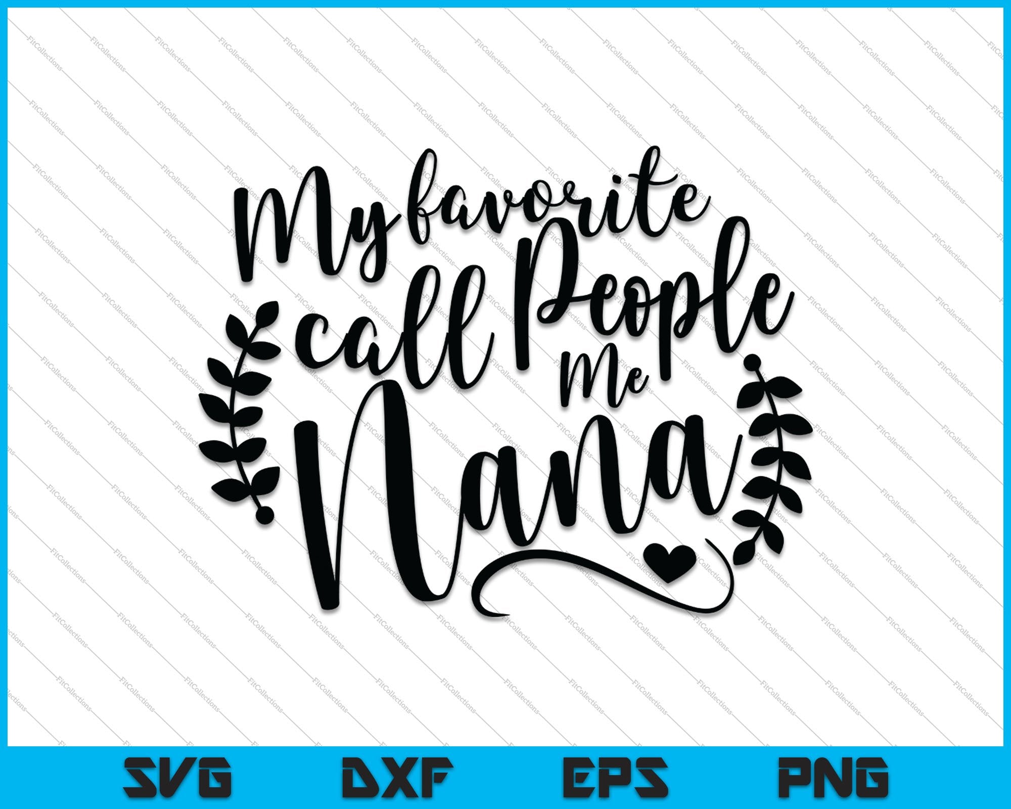 Free Free 166 Printable Nana Svg Free SVG PNG EPS DXF File