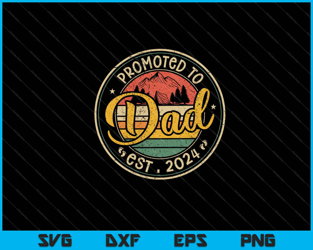 Promoted To Dad Est 2024 Retro New Father day Svg Files creativeusarts