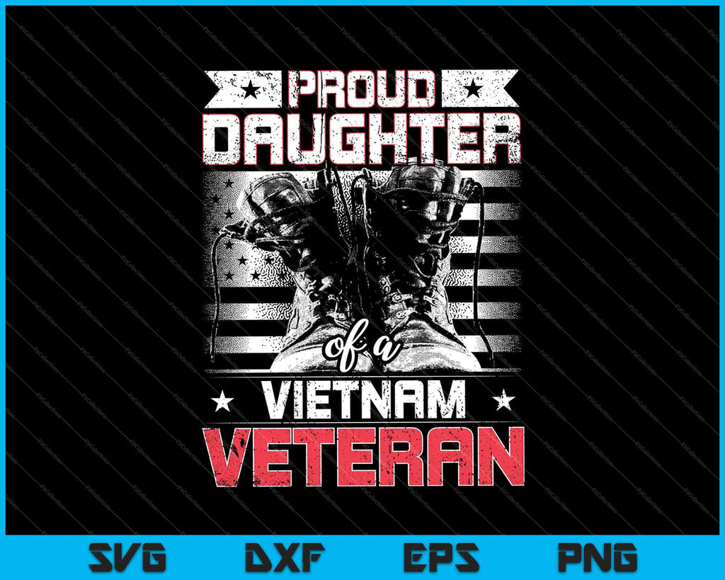 Download Proud Daughter Of A Vietnam Veteran Svg Png Files Creativeusarts