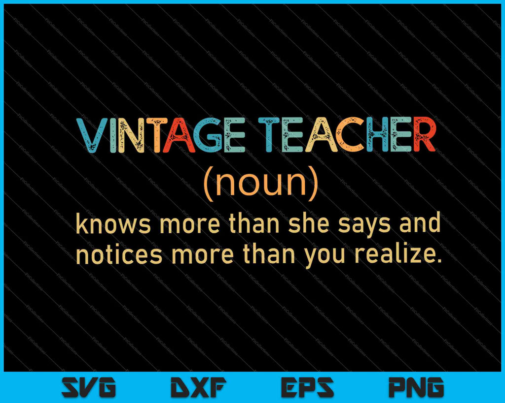 Download Vintage Teacher Noun Definition Knows More Than She Says Svg Files Creativeusarts