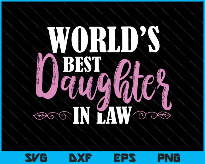 World's Best Daughter-in-law SVG PNG Cutting Printable Files