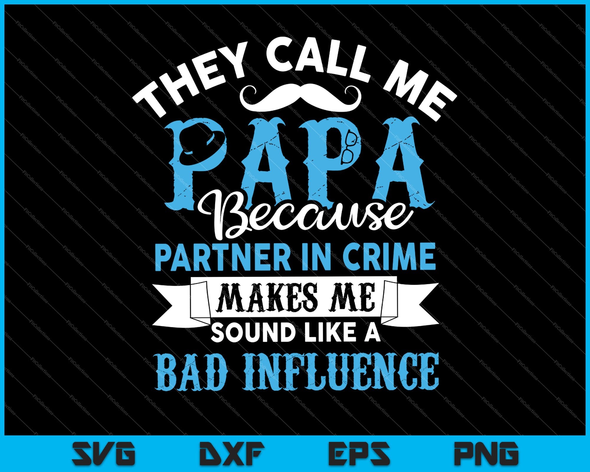 Download They Call Me Papa Partner In Crime Svg Png Printable Files Creativeusarts