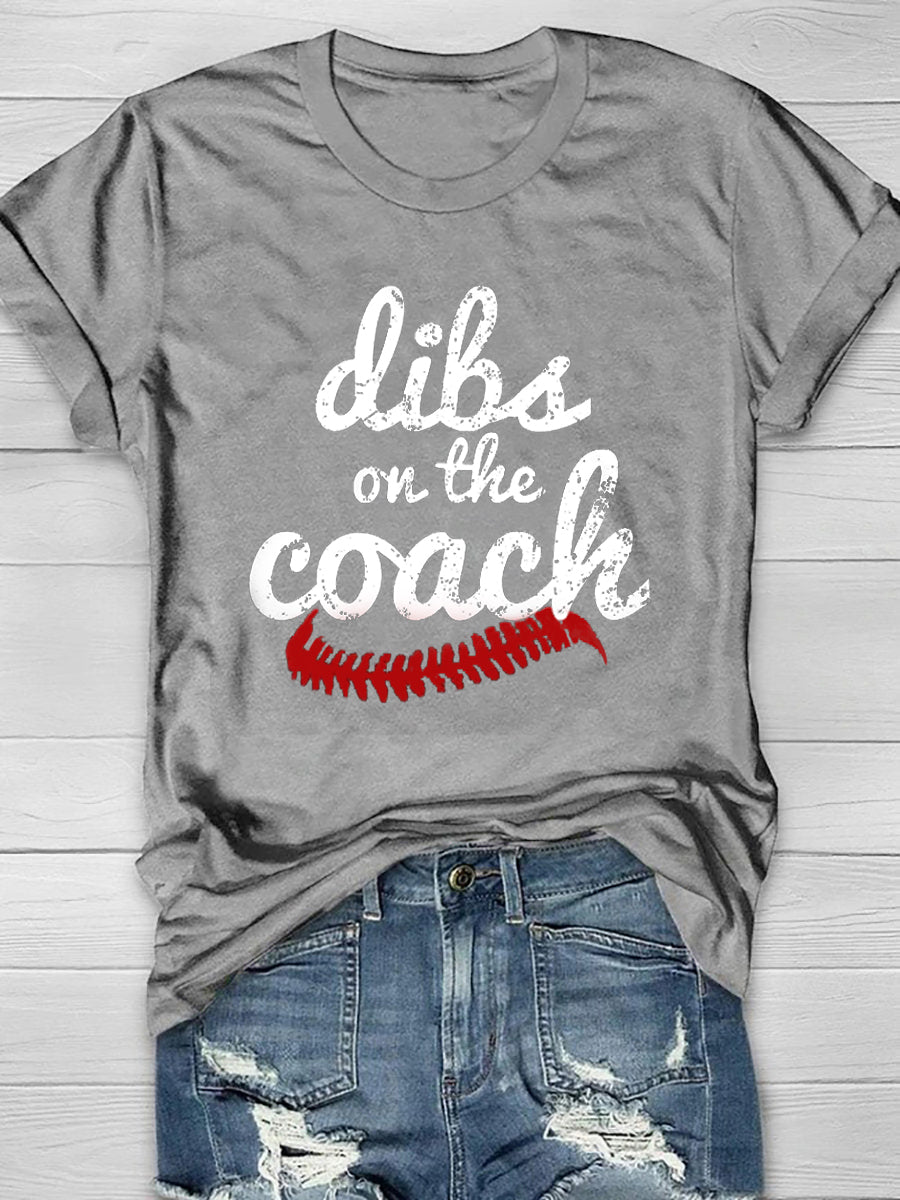 Dibs On The Coach Print T-Shirt - deemgood