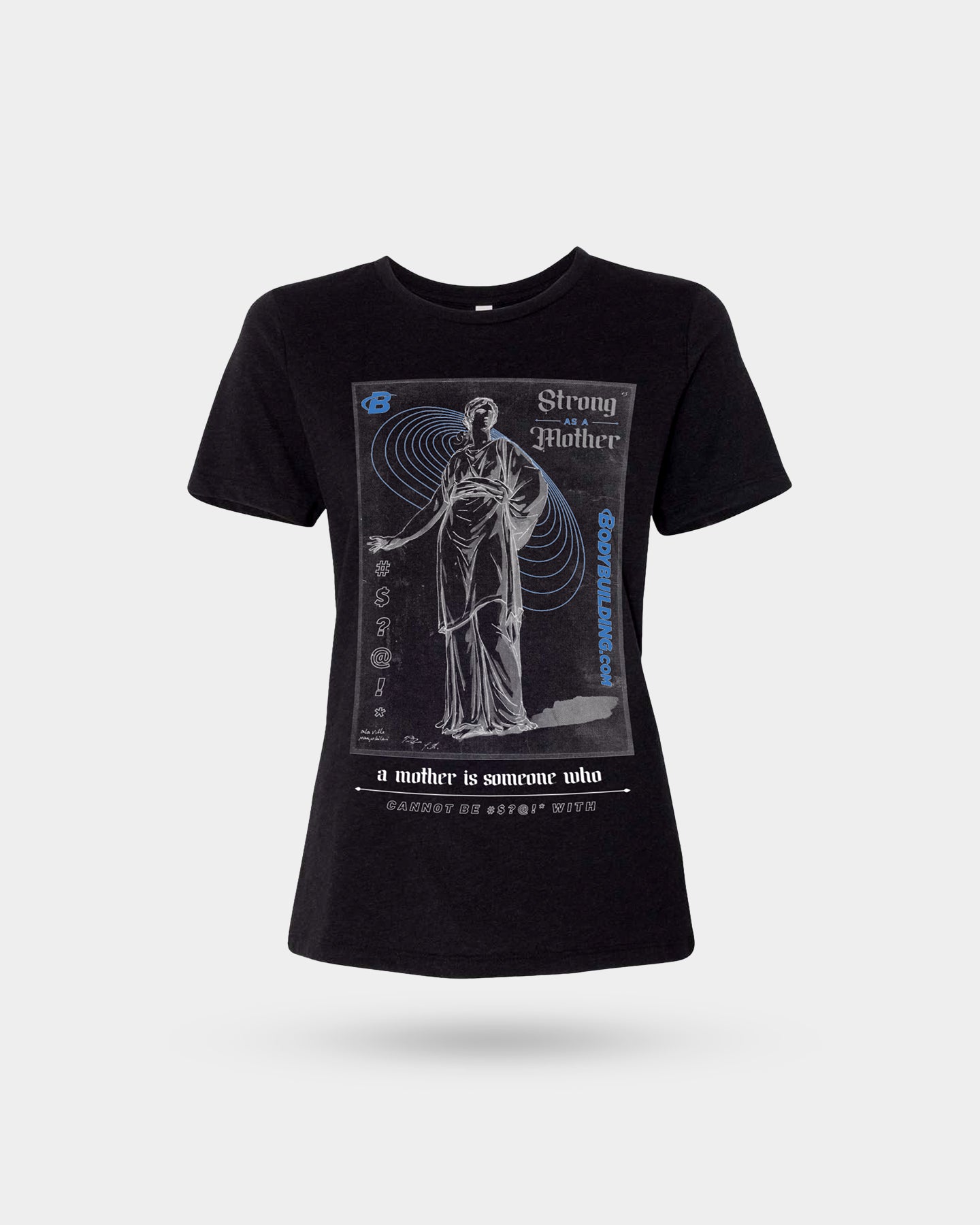 Image of Bodybuilding.com Clothing Strong as a Mother Tee