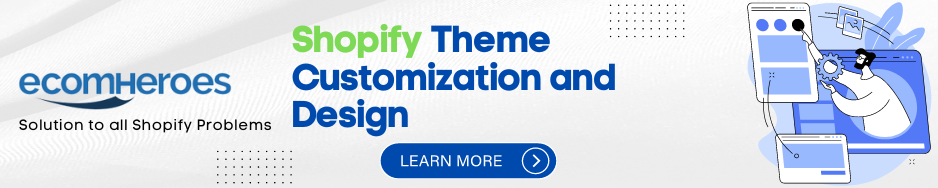 shopify theme customization and design
