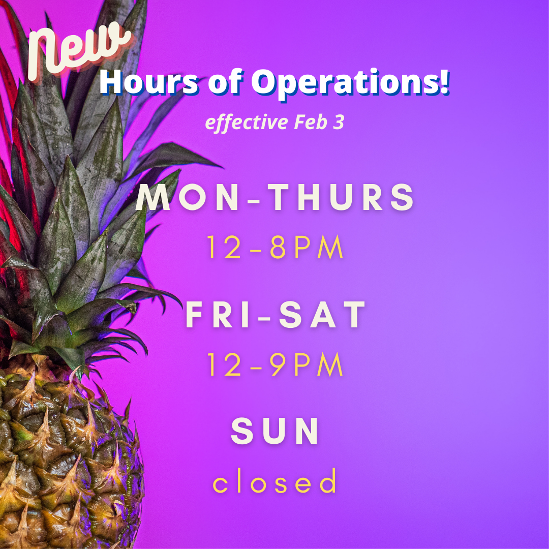 New Store Hours of Operation (Effective February 2022)