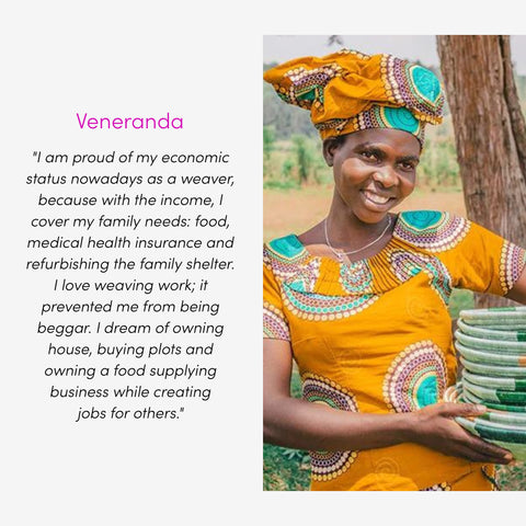 Veneranda  "I am proud of my economic status nowadays as a weaver, because with the income, I cover my family needs: food, medical health insurance and refurbishing the family shelter. I love weaving work; it prevented me from being beggar. I dream of owning house, buying plots and owning a food supplying business while creating jobs for others."