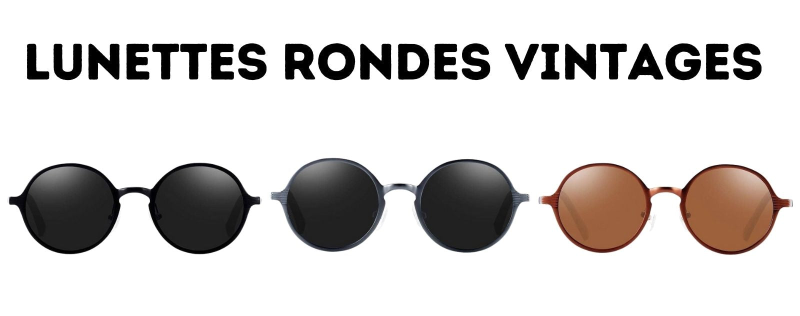 Lunettes rondes vintages