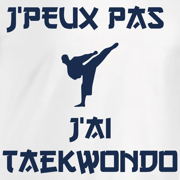 j'peux pas taekwondo tee shirt