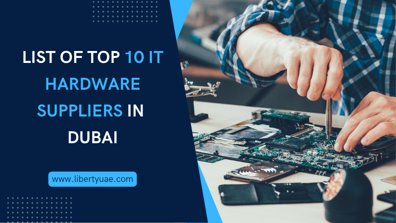 Computer Hardware Suppliers In Uae