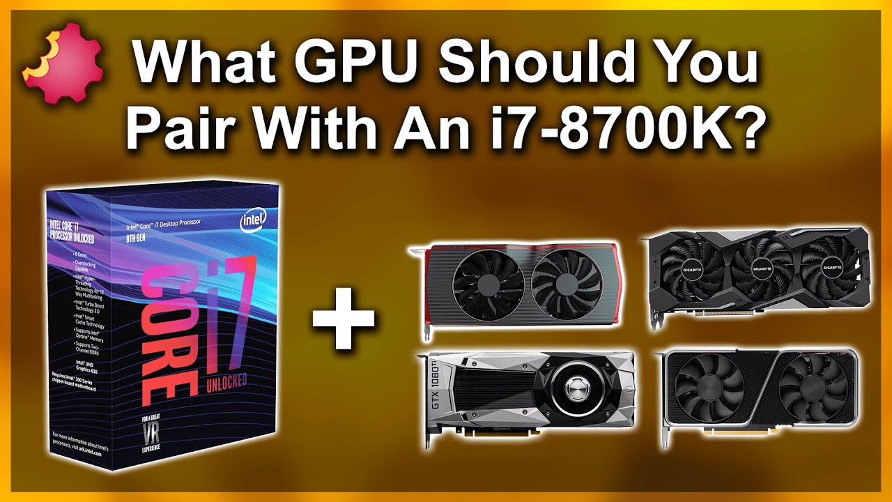 Graphics Card For I7 8700K