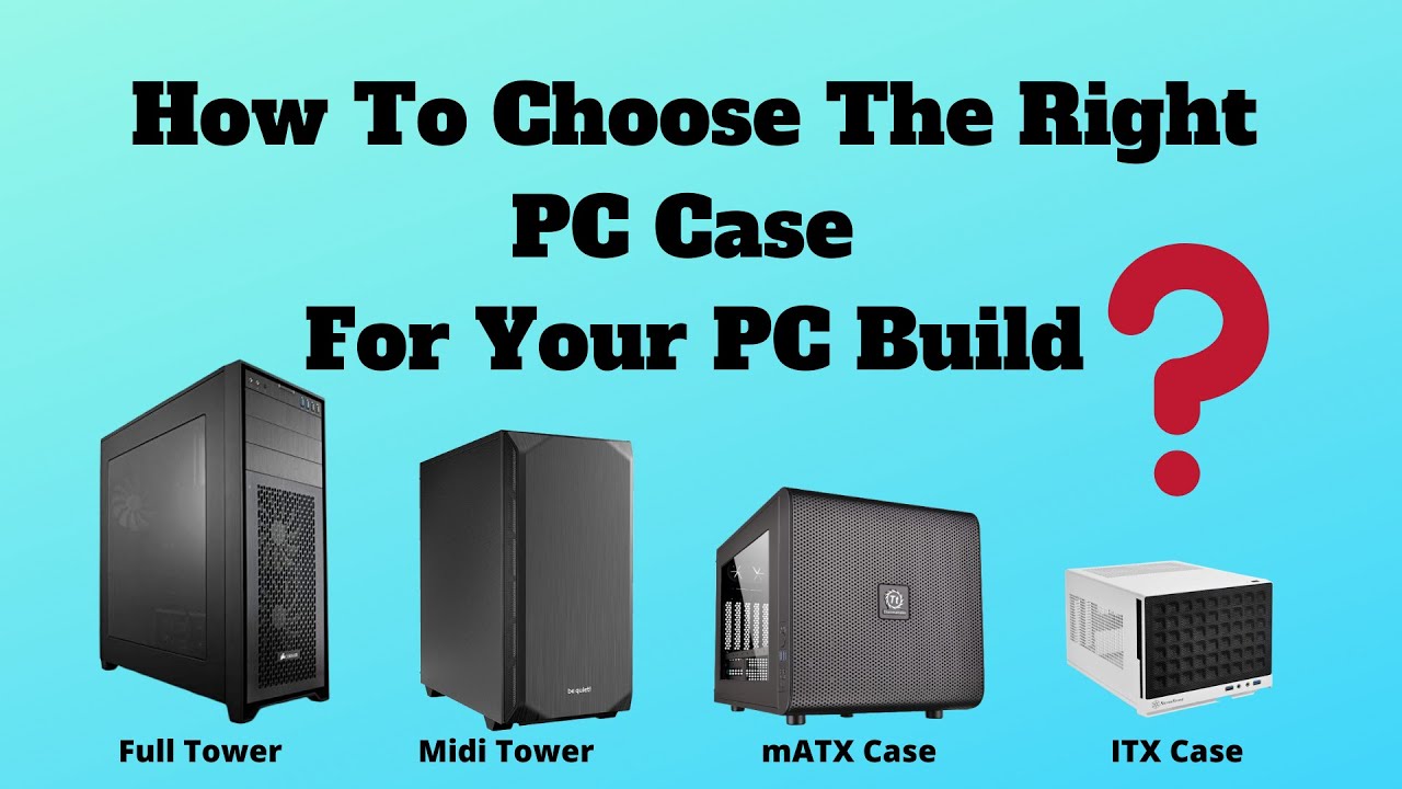 How To Choose CPU Case