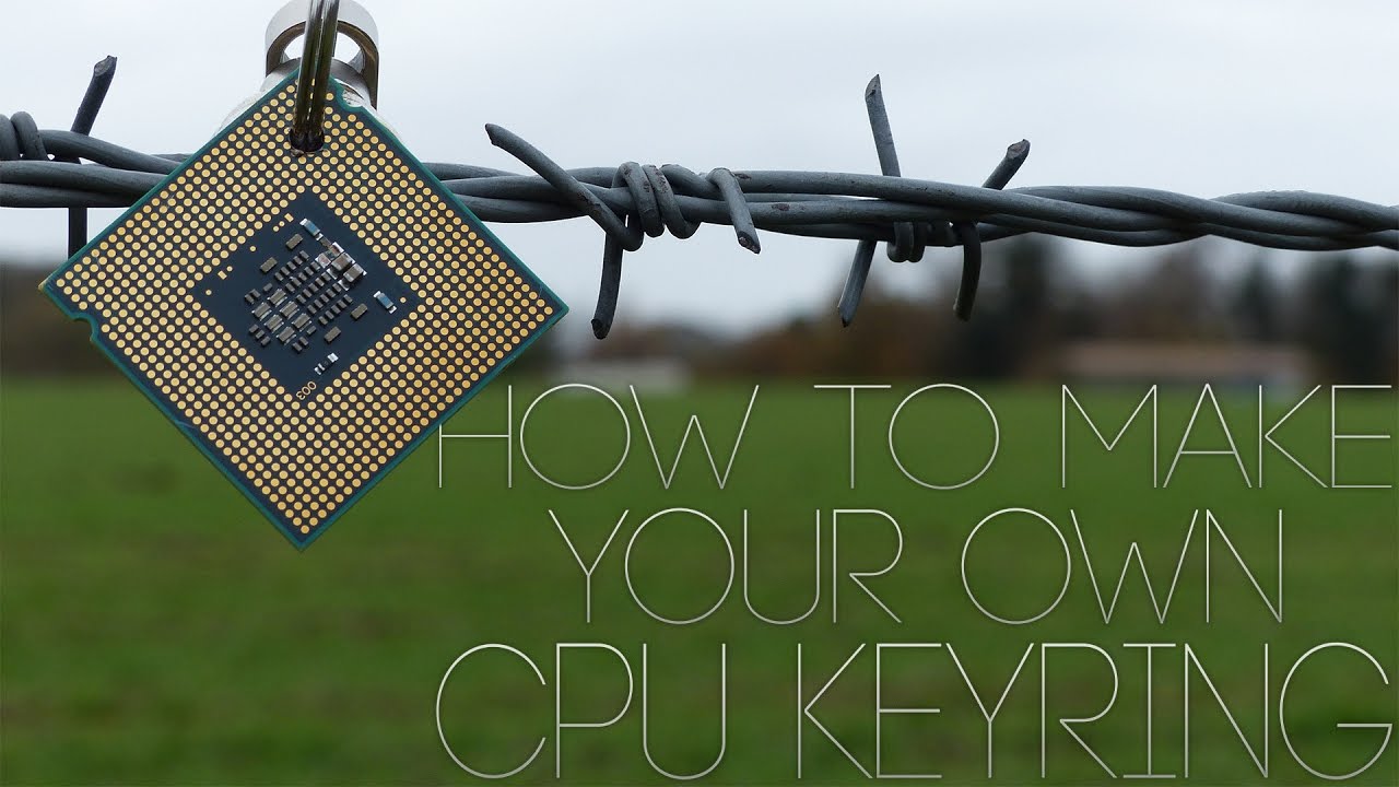 How To Make A CPU Keychain