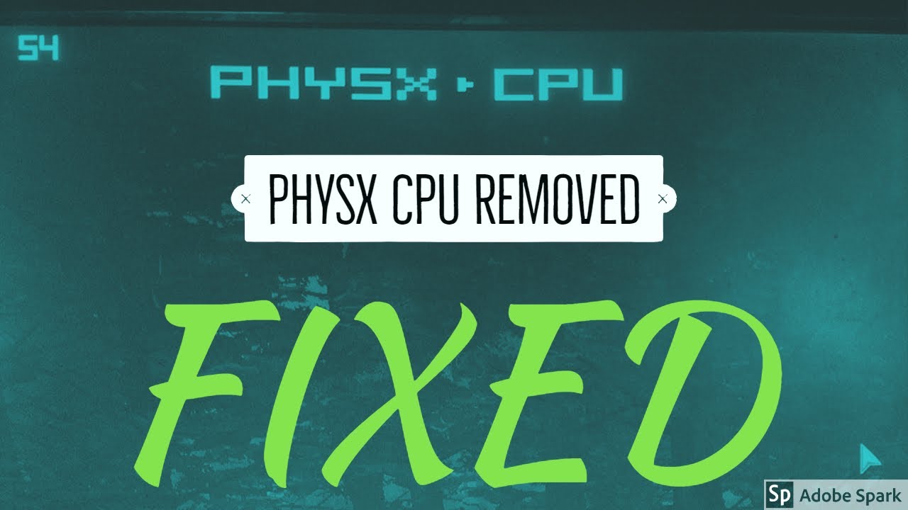 How To Remove Physx CPU