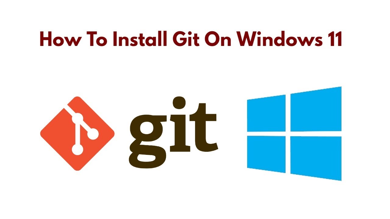 Install Git On Windows 11