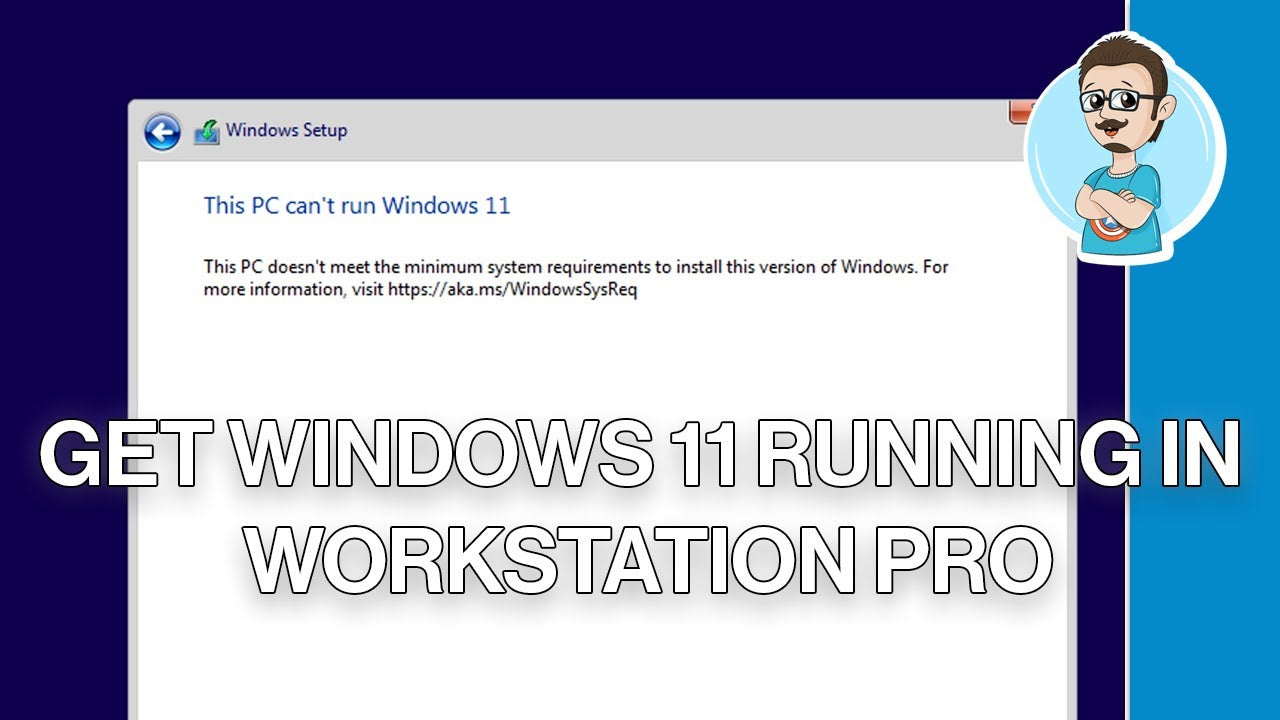 This PC Can’t Run Windows 11 Vmware Workstation