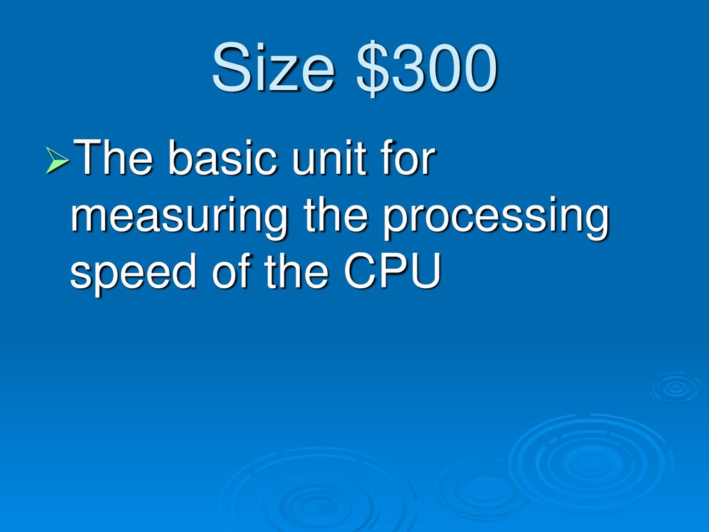 What Basic Unit Measures The Processing Speed Of The CPU