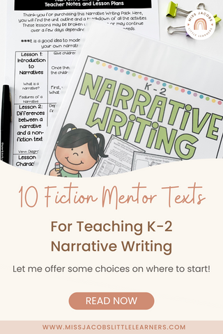 10 Fiction Mentor Texts for Teaching K-2 Narrative Writing - Miss Jacobs Little Learners